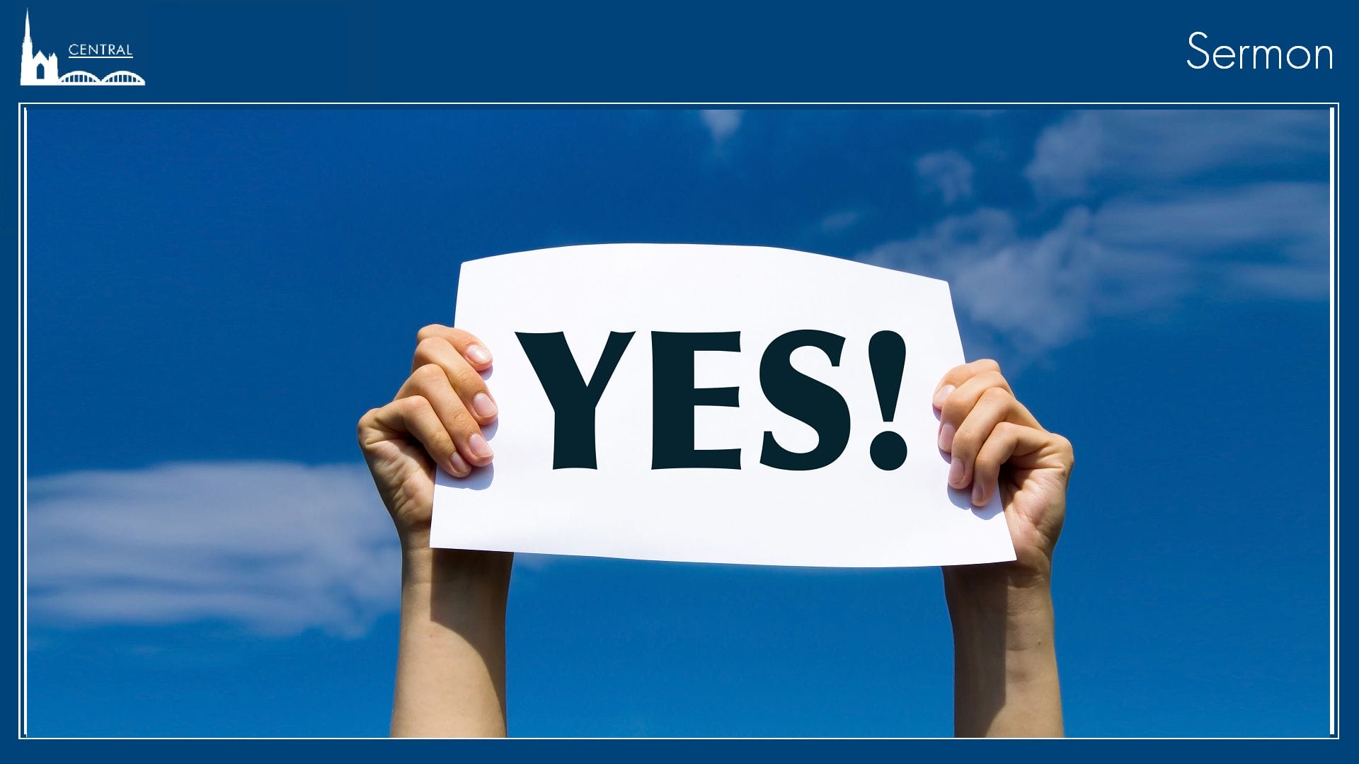 YoutTubeSermonFrame Yes Sermon