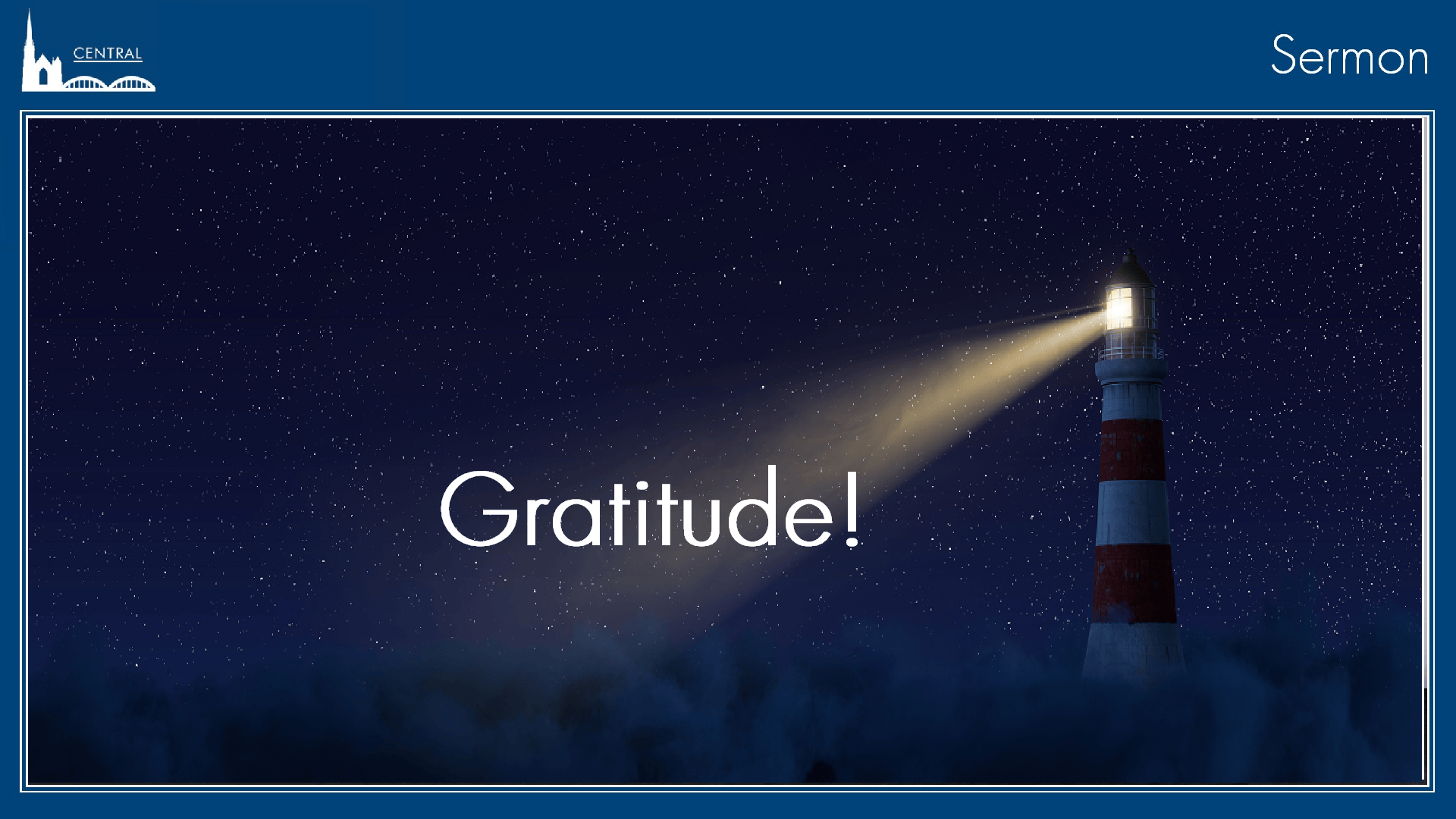 Gratitude LIghthouse in Darkness