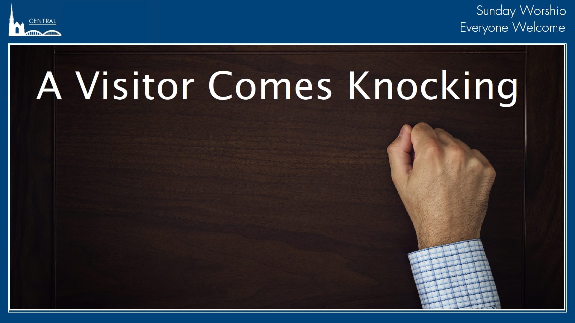 A Visitor Comes Knocking A Visitor comes Knocking