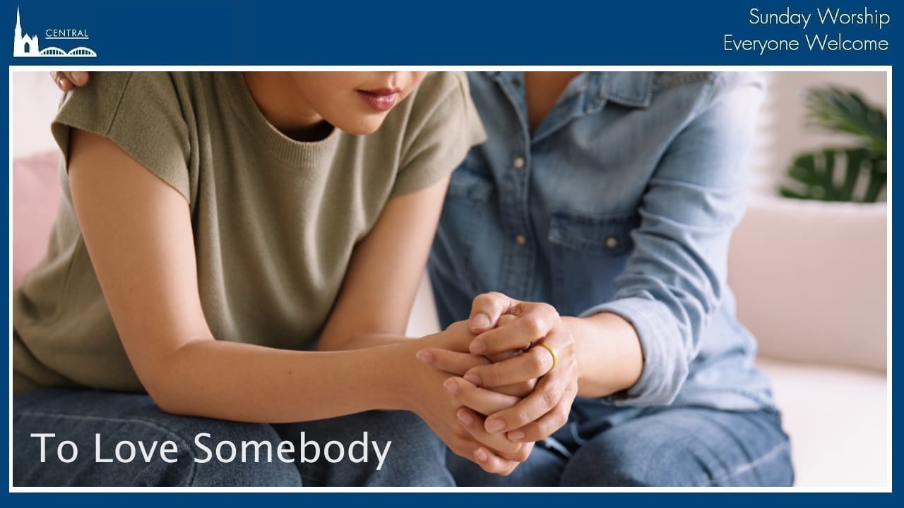 ToLoveSomebody To Love Someone